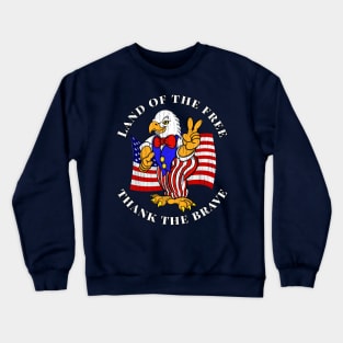 Patriotic Military American Bald Eagle LAND OF THE FREE Crewneck Sweatshirt